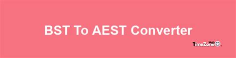 aest to bst|Convert AEST to BST .